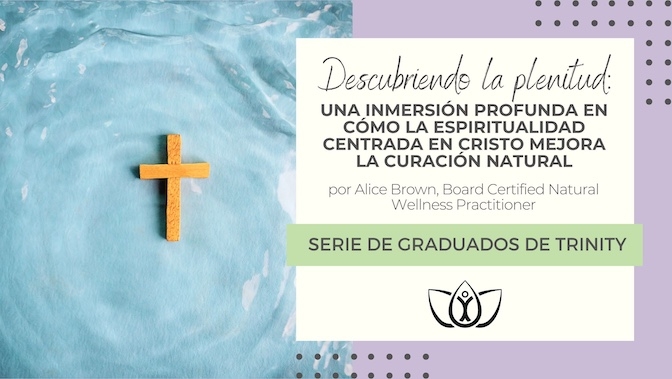  DESCUBRIENDO LA PLENITUD: UNA INMERSIÓN PROFUNDA EN CÓMO LA ESPIRITUALIDAD CENTRADA EN CRISTO MEJORA LA CURACIÓN NATURAESCUBRIENDO LA PLENITUD