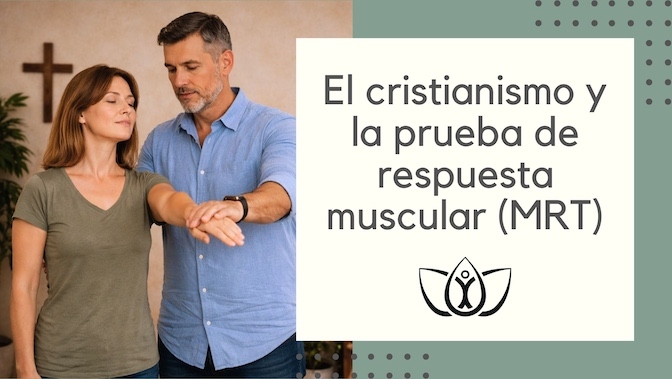 El cristianismo y la prueba de respuesta muscular (MRT)